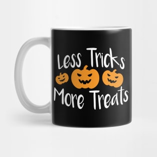 Less Tricks More Treats Mug